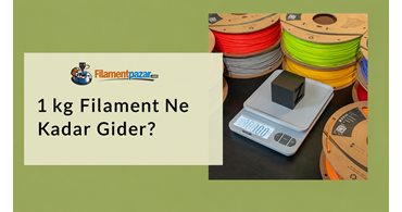 1 kg Filament Ne Kadar Gider? 1 kg Filament Kaç Metredir?