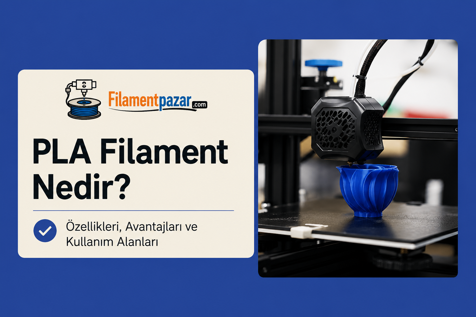 PLA Filament Nedir?