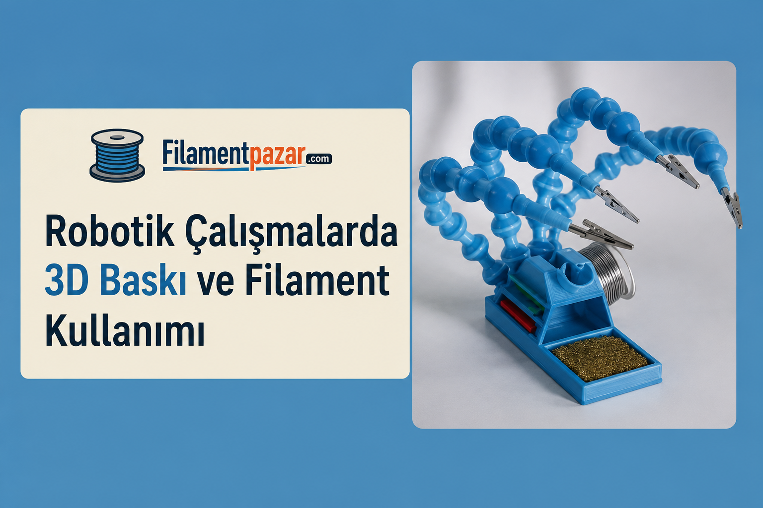 Robotik Çalışmalarda 3D Baskı ve Filament Kullanımı